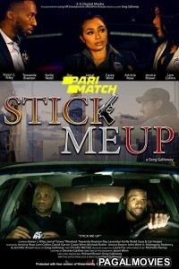 Stick Me Up (2021) Hollywood Hindi Dubbed Full Movie