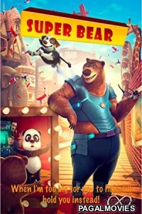 Super Bear (2019) Hollywood Hindi Dubbed Full Movie