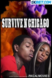 Survive N Chicago (2023) Hollywood Hindi Dubbed Full Movie