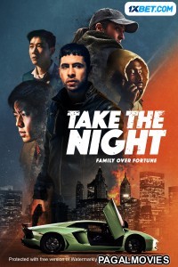 Take the Night (2022) Telugu Dubbed
