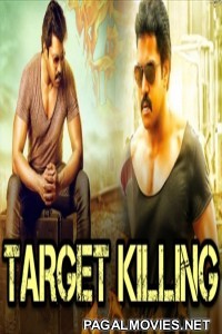 Target Killing (2018) South Indian Hindi Dubbed Movie