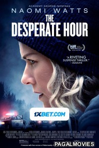 The Desperate Hour (2021) Hollywood Hindi Dubbed Full Movie