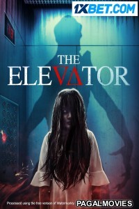The Elevator (2023) Hollywood Hindi Dubbed Full Movie