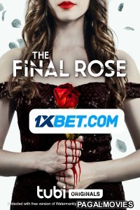 The Final Rose (2022) Hollywood Hindi Dubbed Full Movie