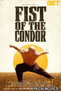 The Fist Of The Condor (2023) Hollywood Hindi Dubbed Full Movie