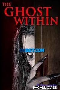 The Ghost Within (2024) Hollywood Hindi Dubbed Full Movie