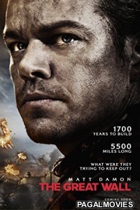 The Great Wall (2016) Hollywood Hindi Dubbed Full Movie