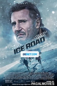 The Ice Road (2021) Hollywood Hindi Dubbed Full Movie