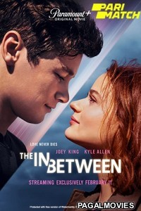 The In Between (2022) Bengali Dubbed
