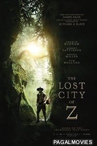 The Lost City of Z (2016) Hollywood Hindi Dubbed Full Movie