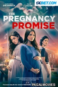 The Pregnancy Promise (2022) Hollywood Hindi Dubbed Full Movie