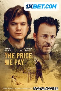 The Price We Pay (2022) Hollywood Hindi Dubbed Full Movie