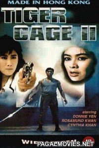 Tiger Cage 2 (1990) Hindi Dubbed English Movie