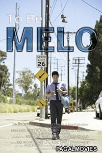 To Be MELO (2022) Hollywood Hindi Dubbed Full Movie