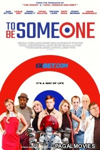 To Be Someone (2021) Hollywood Hindi Dubbed Full Movie