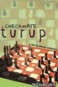Turup (Checkmate) (2017) Hindi Movie