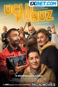 Uclu Puruz (2023) Hollywood Hindi Dubbed Full Movie