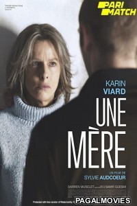 Une mere (2022) Hollywood Hindi Dubbed Full Movie