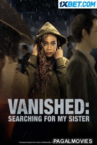 Vanished Searching for My Sister (2022) Hollywood Hindi Dubbed Full Movie