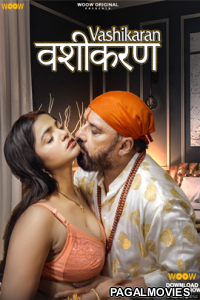 Vashikaran (2023) Season 1 Woow Hindi Hot Web Series