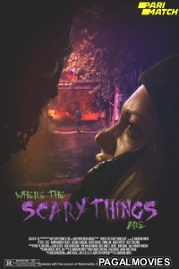 Where the Scary Things Are (2022) Bengali Dubbed