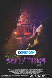Where the Scary Things Are (2022) Telugu Dubbed