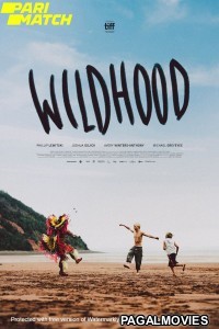 Wildhood (2021) Hollywood Hindi Dubbed Full Movie