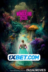 Wonderland Recoil (2022) Telugu Dubbed Movie