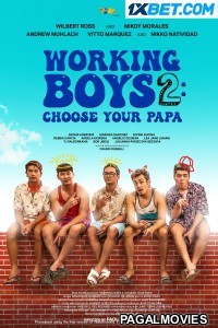 Working Boys 2 Choose Your Papa (2020) Hollywood Hindi Dubbed Full Movie