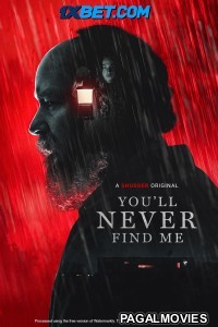 Youll Never Find Me (2023) Hollywood Hindi Dubbed Full Movie